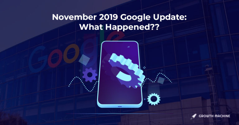 November 2019 Google Update: Our Observations from 100+ Sites