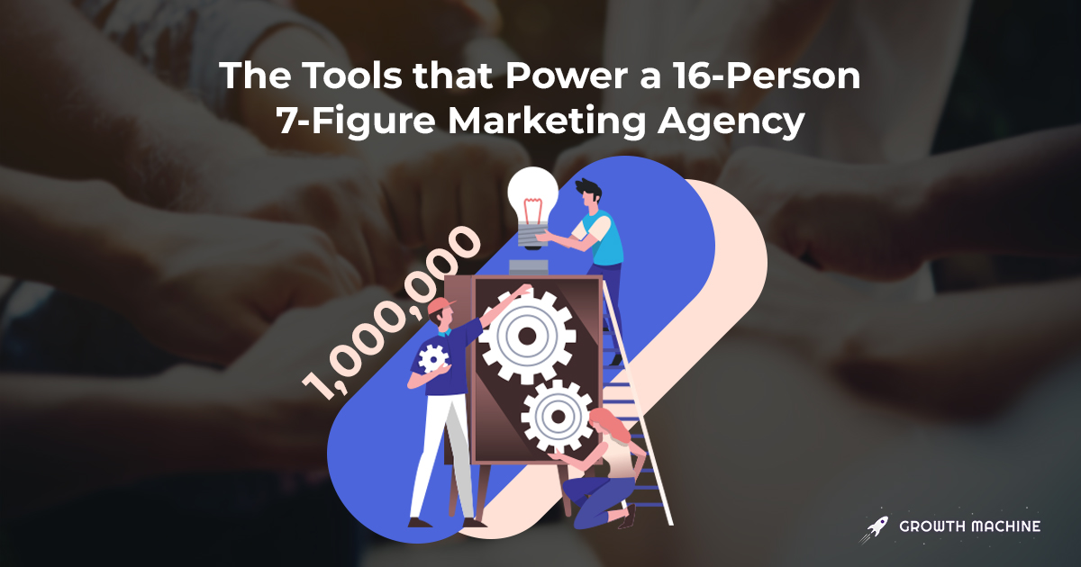 The 22 Marketing Agency Tools Powering a 16-Person, 7-Figure Remote Team