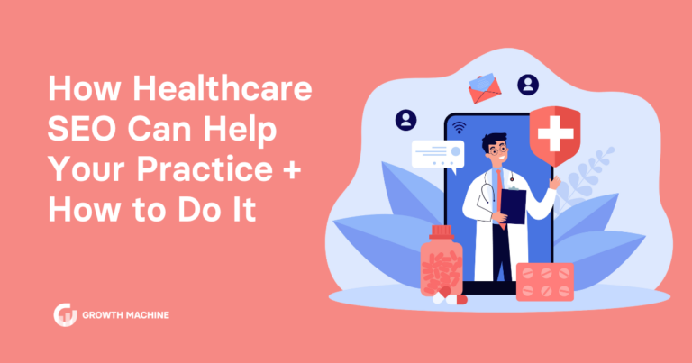 How Healthcare SEO Can Help Your Practice + How to Do It